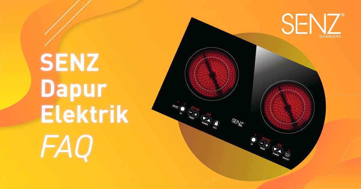 SENZ Dapur  Elektrik FAQ Bahasa Malaysia Senz